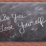 Be You; Love Yourself