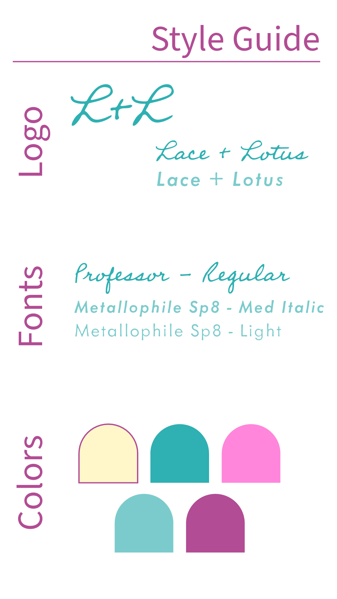 vertical visual including 3 logo formats for a company called Lace and Lotus followed by 3 fonts options and 5 colors.